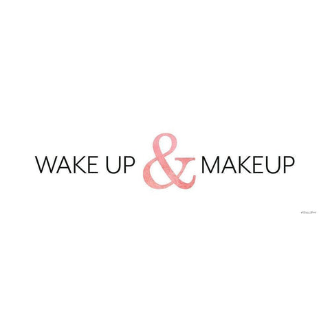 Wake Up and Makeup Black Modern Wood Framed Art Print by Ball, Susan