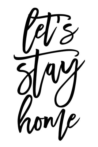 Handscripted lets stay home Black Ornate Wood Framed Art Print with Double Matting by Laiz Blursbyai, Rosana