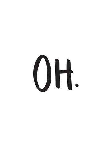 Oh Poster White Modern Wood Framed Art Print with Double Matting by Urban Road