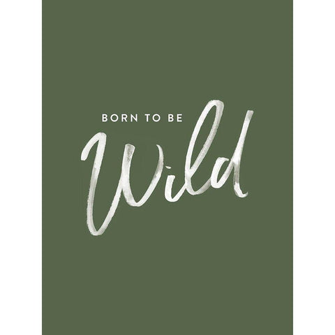 Born to be Wild Poster White Modern Wood Framed Art Print by Urban Road