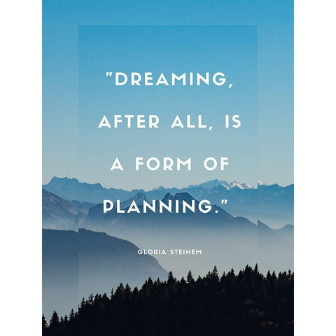 Gloria Steinem Quote: Dreaming Black Modern Wood Framed Art Print by ArtsyQuotes