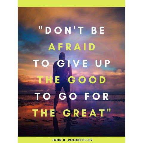 John D. Rockefeller Quote: Dont Be Afraid Black Modern Wood Framed Art Print by ArtsyQuotes