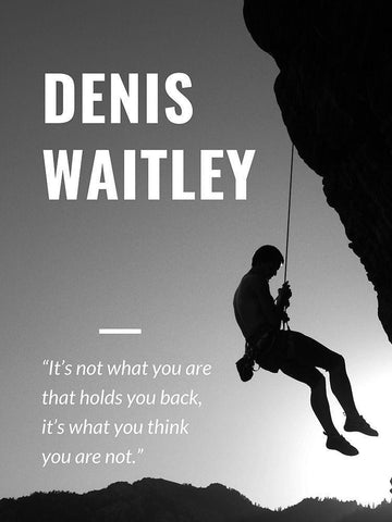 Denis Waitley Quote: What You Are White Modern Wood Framed Art Print with Double Matting by ArtsyQuotes