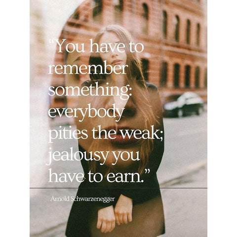 Arnold Schwarzenegger Quote: Jealousy Gold Ornate Wood Framed Art Print with Double Matting by ArtsyQuotes