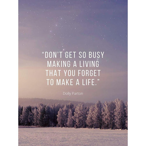 Dolly Parton Quote: Make a Life Black Modern Wood Framed Art Print with Double Matting by ArtsyQuotes