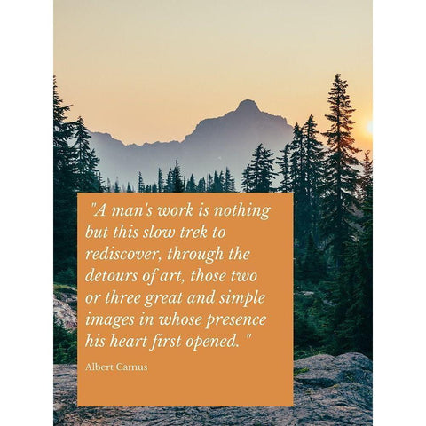 Albert Camus Quote: A Mans Work Black Modern Wood Framed Art Print by ArtsyQuotes