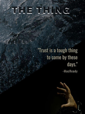The Thing Quote: Trust White Modern Wood Framed Art Print with Double Matting by ArtsyQuotes