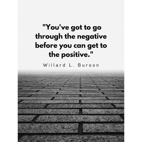 Willard L. Burson Quote: Positive White Modern Wood Framed Art Print by ArtsyQuotes