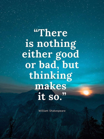 William Shakespeare Quote: Either Good or Bad White Modern Wood Framed Art Print with Double Matting by ArtsyQuotes