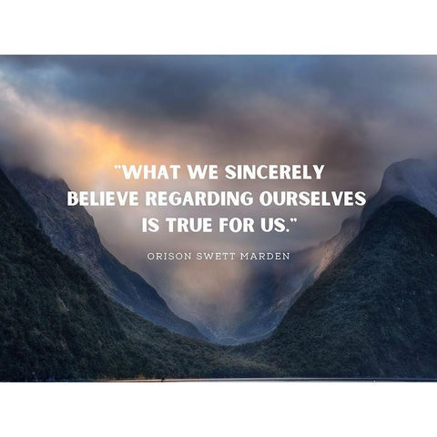 Orison Swett Marden Quote: Sincerely Believe Black Modern Wood Framed Art Print with Double Matting by ArtsyQuotes