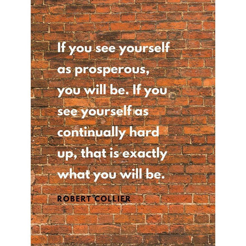Robert Collier Quote: Prosperous Black Modern Wood Framed Art Print with Double Matting by ArtsyQuotes