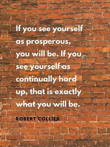 Robert Collier Quote: Prosperous White Modern Wood Framed Art Print with Double Matting by ArtsyQuotes