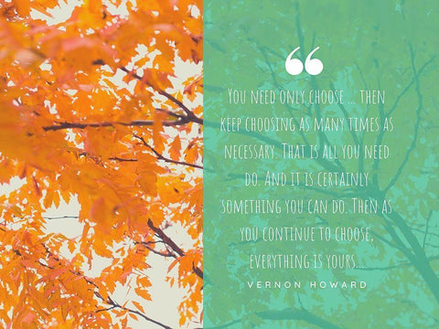 Vernon Howard Quote: Keep Choosing White Modern Wood Framed Art Print with Double Matting by ArtsyQuotes