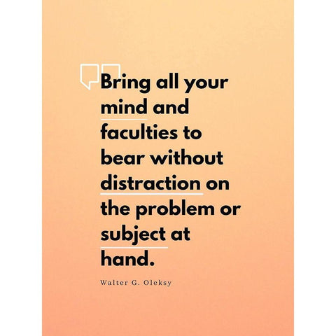 Walter G. Oleksy Quote: Without Distraction Black Modern Wood Framed Art Print by ArtsyQuotes