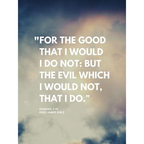 Bible Verse, Romans 7:19 Quote: For the Good Gold Ornate Wood Framed Art Print with Double Matting by ArtsyQuotes