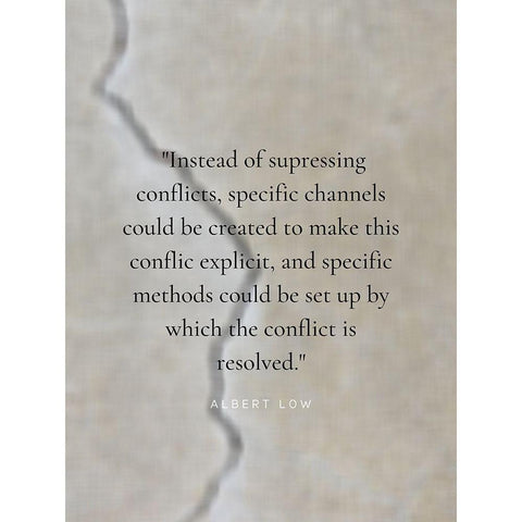 Albert Low Quote: Conflict is Resolved Black Modern Wood Framed Art Print with Double Matting by ArtsyQuotes