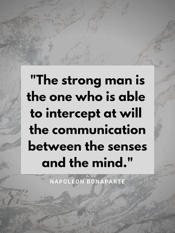 Napoleon Bonaparte Quote: The Strong Man White Modern Wood Framed Art Print with Double Matting by ArtsyQuotes