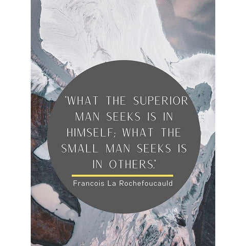 Francois La Rochefoucauld Quote: Superior Man Black Modern Wood Framed Art Print with Double Matting by ArtsyQuotes