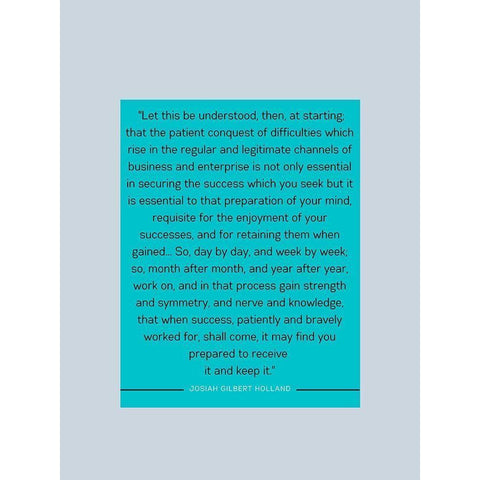 Josiah Gilbert Holland Quote: Patient Conquest Black Modern Wood Framed Art Print with Double Matting by ArtsyQuotes