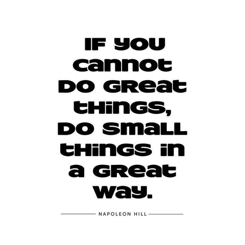 Napoleon Hill Quote: Great Things White Modern Wood Framed Art Print by ArtsyQuotes