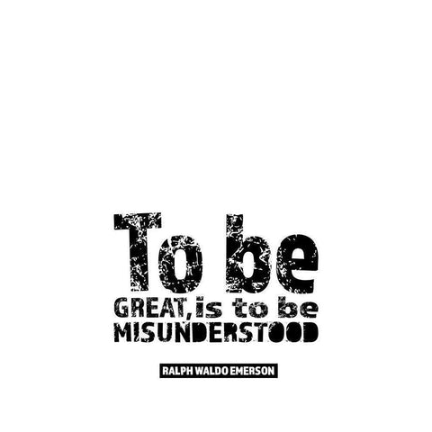 Ralph Waldo Emerson Quote: Misunderstood White Modern Wood Framed Art Print by ArtsyQuotes
