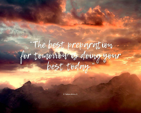 H. Jackson Brown Jr. Quote: Preparation for Tomorrow White Modern Wood Framed Art Print with Double Matting by ArtsyQuotes