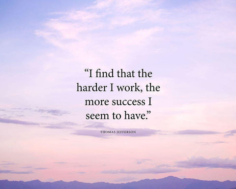 Thomas Jefferson Quote: The Harder I Work Black Ornate Wood Framed Art Print with Double Matting by ArtsyQuotes