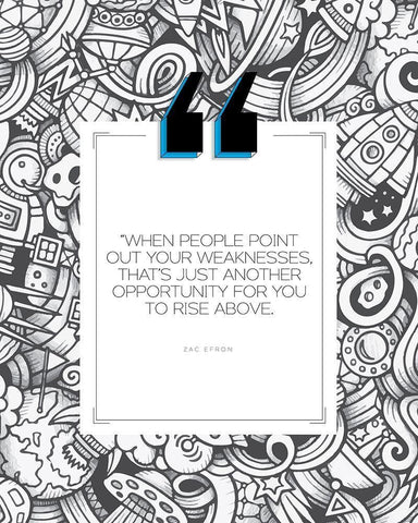 Zac Efron Quote: Weakness Black Ornate Wood Framed Art Print with Double Matting by ArtsyQuotes