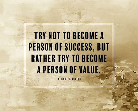 Albert Einstein Quote: Person of Value White Modern Wood Framed Art Print with Double Matting by ArtsyQuotes