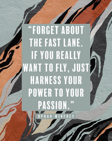 Oprah Winfrey Quote: Power to Your Passion White Modern Wood Framed Art Print with Double Matting by ArtsyQuotes