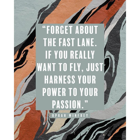 Oprah Winfrey Quote: Power to Your Passion White Modern Wood Framed Art Print by ArtsyQuotes