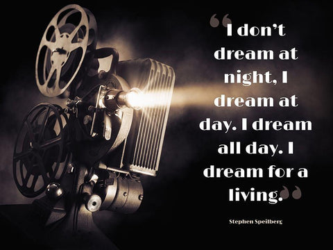 Stephen Speilberg Quote: Dream at Day White Modern Wood Framed Art Print with Double Matting by ArtsyQuotes