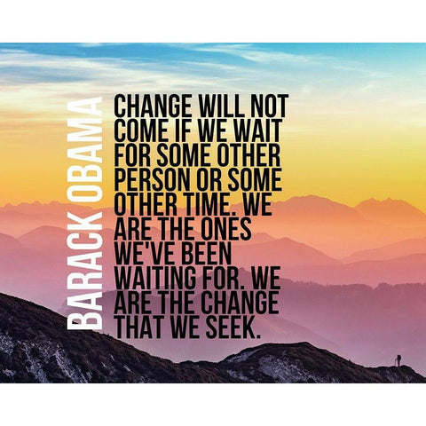 Barack Obama Quote: We Are  the Change Black Modern Wood Framed Art Print with Double Matting by ArtsyQuotes