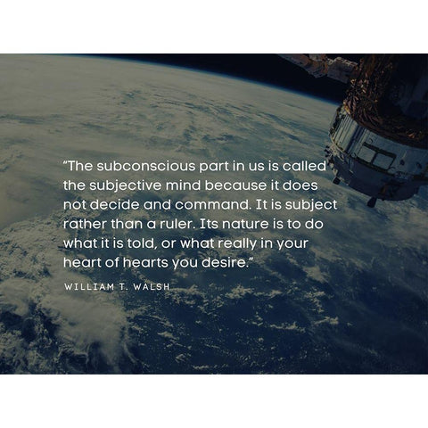 William T. Walsh Quote: The Subconscious Black Modern Wood Framed Art Print by ArtsyQuotes