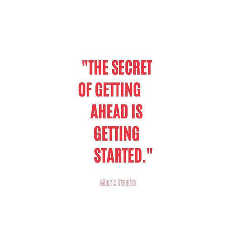 Mark Twain Quote: Getting Started White Modern Wood Framed Art Print by ArtsyQuotes