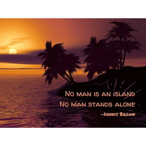 Dennis Brown Quote: No Man Stands Alone White Modern Wood Framed Art Print by ArtsyQuotes