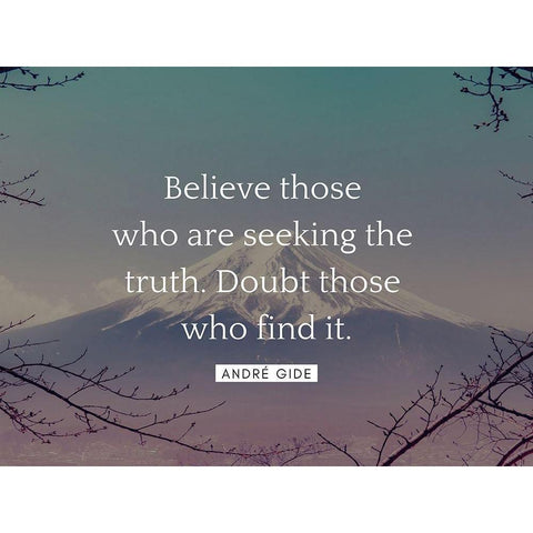 André Gide Quote: Believe Those Black Modern Wood Framed Art Print by ArtsyQuotes