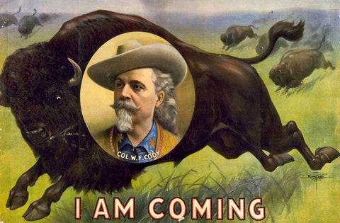 I am coming Col. W.F. Cody White Modern Wood Framed Art Print with Double Matting by Buffalo Bills Wild West Show Poster