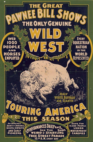 The only genuine wild west. Touring America White Modern Wood Framed Art Print with Double Matting by Pawnee Bills Wild West Show Poster