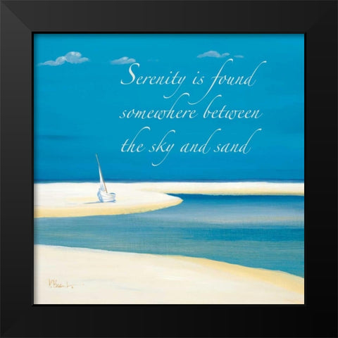Serenity Sentiment Black Modern Wood Framed Art Print by Brent, Paul