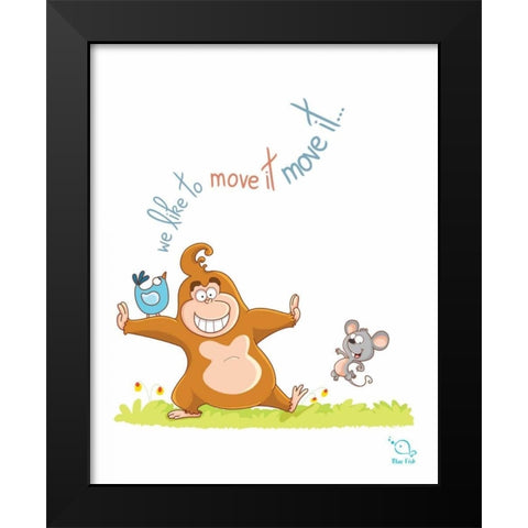 We Like to Move It Black Modern Wood Framed Art Print by Blue Fish
