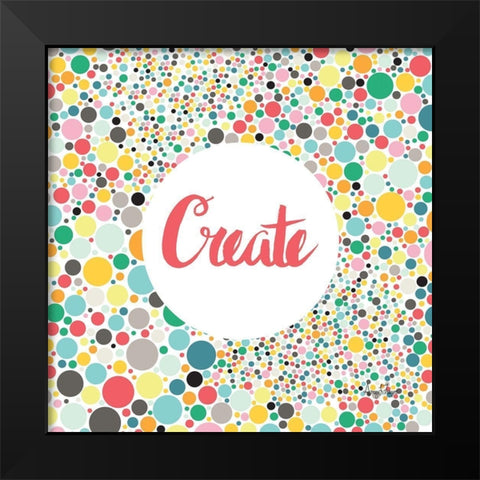 Create Black Modern Wood Framed Art Print by Frazer, Amy