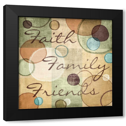 Faith Family Friends Black Modern Wood Framed Art Print by Harbick, N