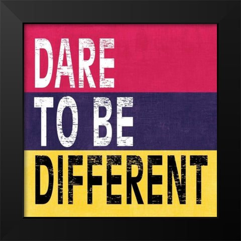 Dare to be Different II Black Modern Wood Framed Art Print by Harbick, N
