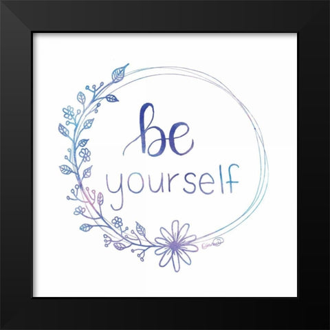 Be Yourself Black Modern Wood Framed Art Print by Harbick, N.
