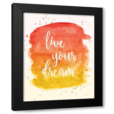 Live Your Dream Black Modern Wood Framed Art Print by Harbick, N.
