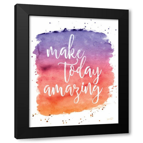Make Today Amazing Black Modern Wood Framed Art Print by Harbick, N.
