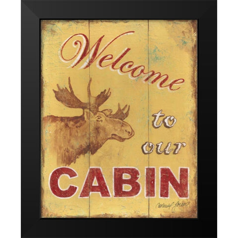 Cabin Welcome Black Modern Wood Framed Art Print by Jones, Catherine