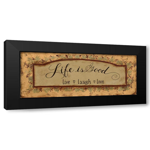 Life is Good Black Modern Wood Framed Art Print with Double Matting by Smith, Pamela