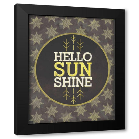 Hello Sunshine Black Modern Wood Framed Art Print by Sta Teresa, Ashley